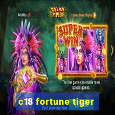 c18 fortune tiger